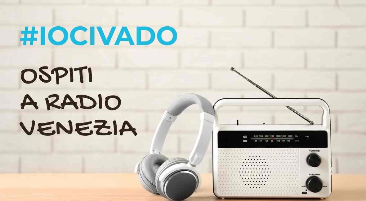 IOCIVADO a Radio Venezia