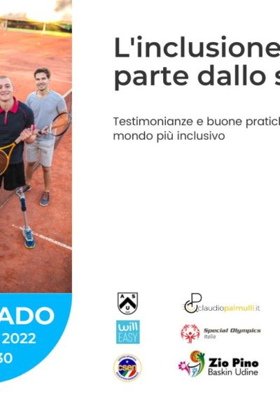 Immagine di giocatori di tennis sorridenti di cui uno con una protesi alla gamba. Sulla destra titolo e sottotitolo dell'evento e in basso i loghi dei partecipanti